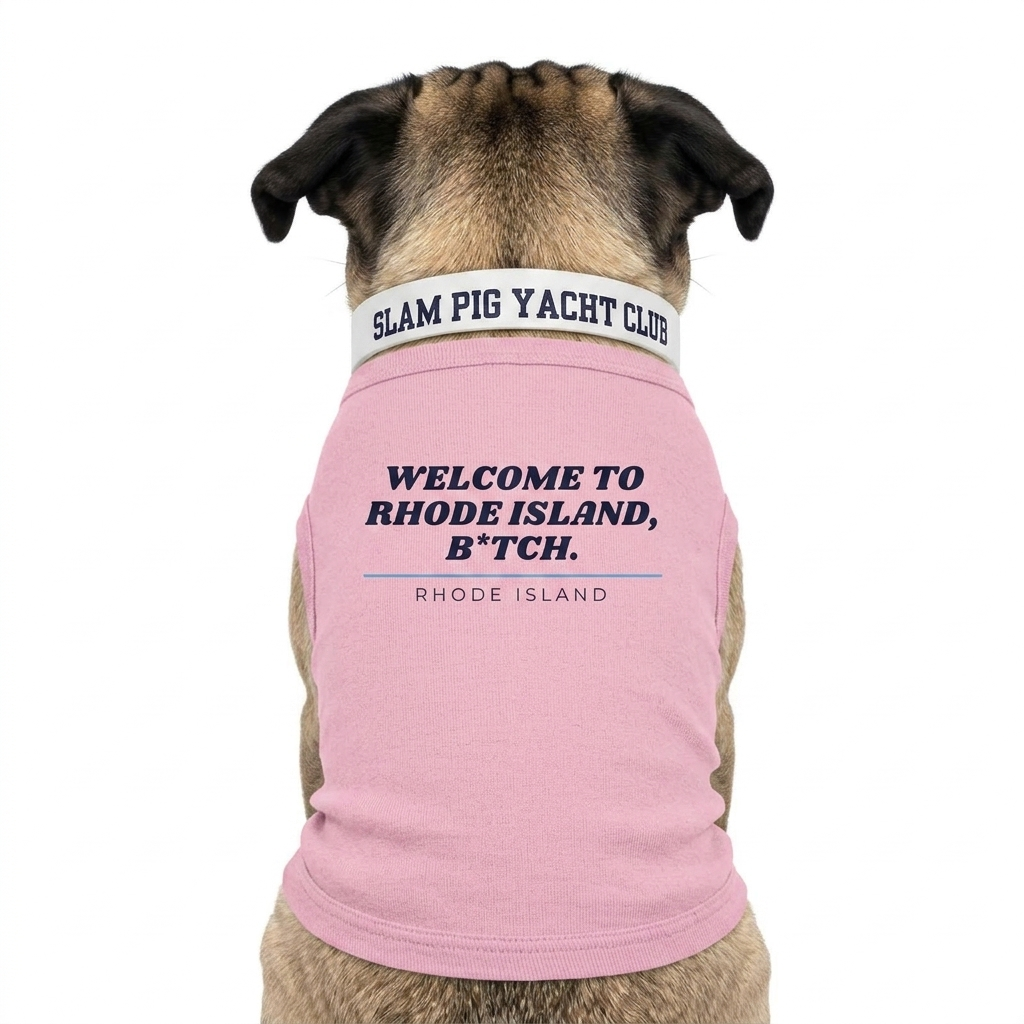 Rhode Island Dog Shirt Pet Clothes Welcome To Rhode Island B*tch Funny Puppy Tee