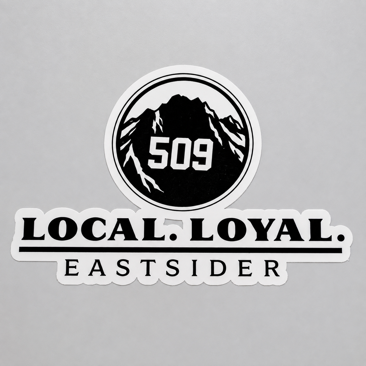 509 Local Loyal Eastsider Sticker | Eastern Washington Vinyl Sticker