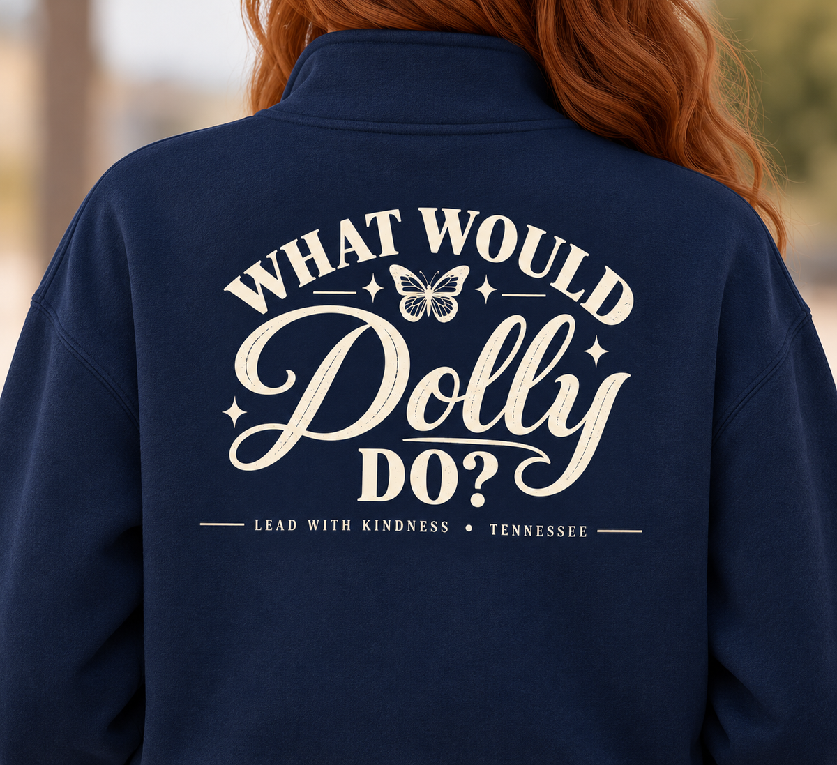 What Would Dolly Do? Quarter-Zip Sweatshirt – Bella + Canvas 4740