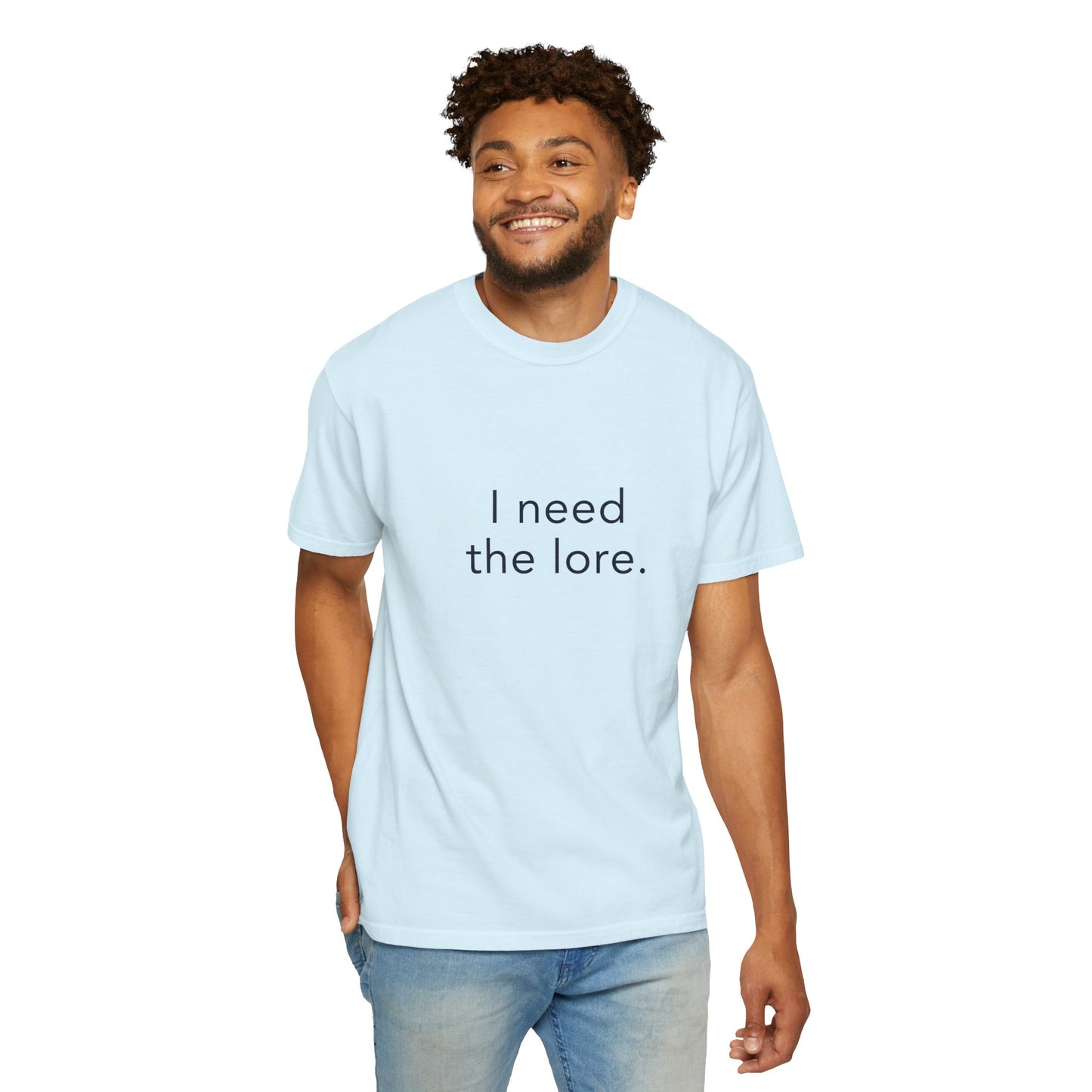 I Need The Lore Shirt, Funny Gossip Tee, Tea Lover Shirt, Internet Slang Shirt, Viral Trend Tee, Gen Z Humor Shirt, Oversized Graphic Tee