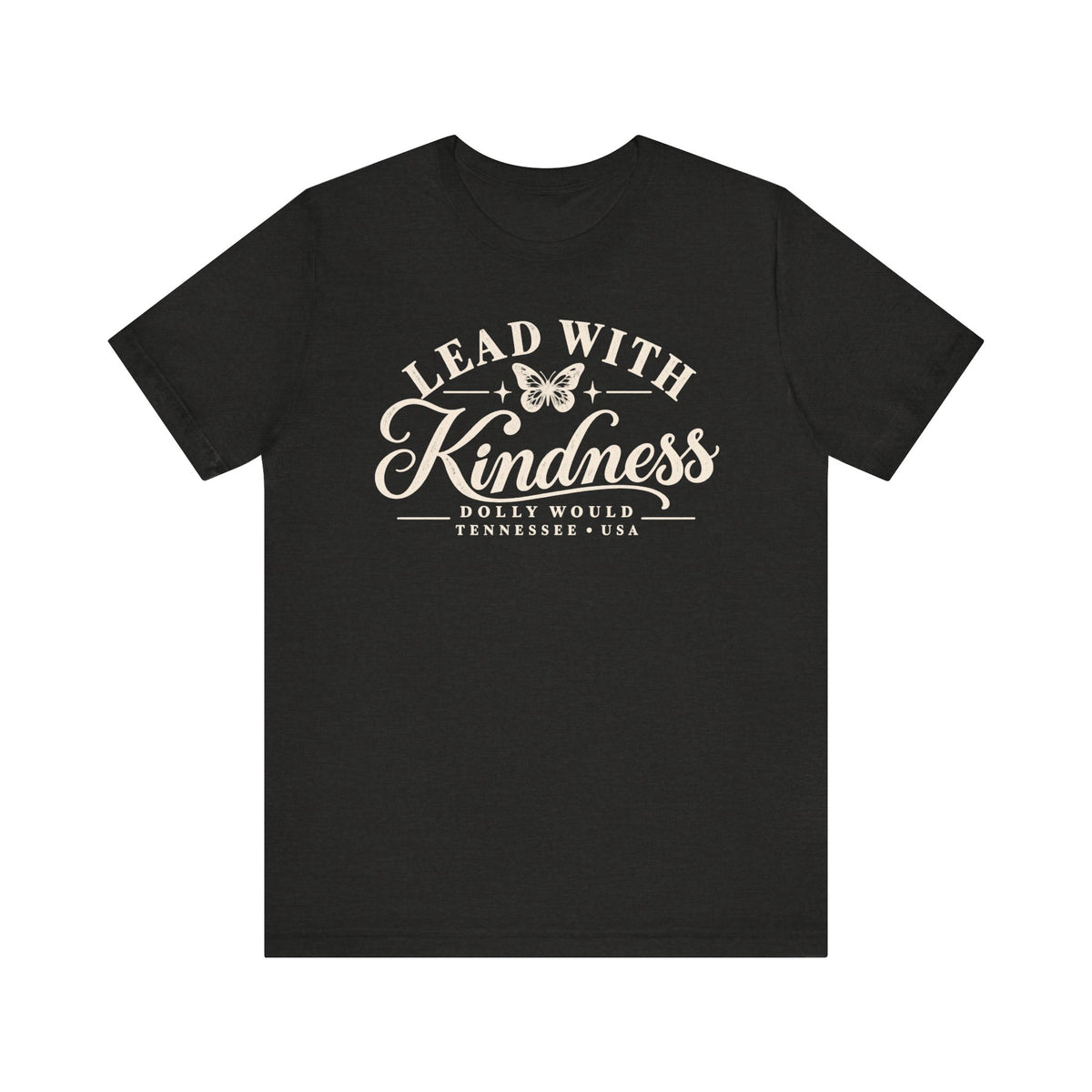 Lead With Kindness – Dolly Would Tennessee Tee 925