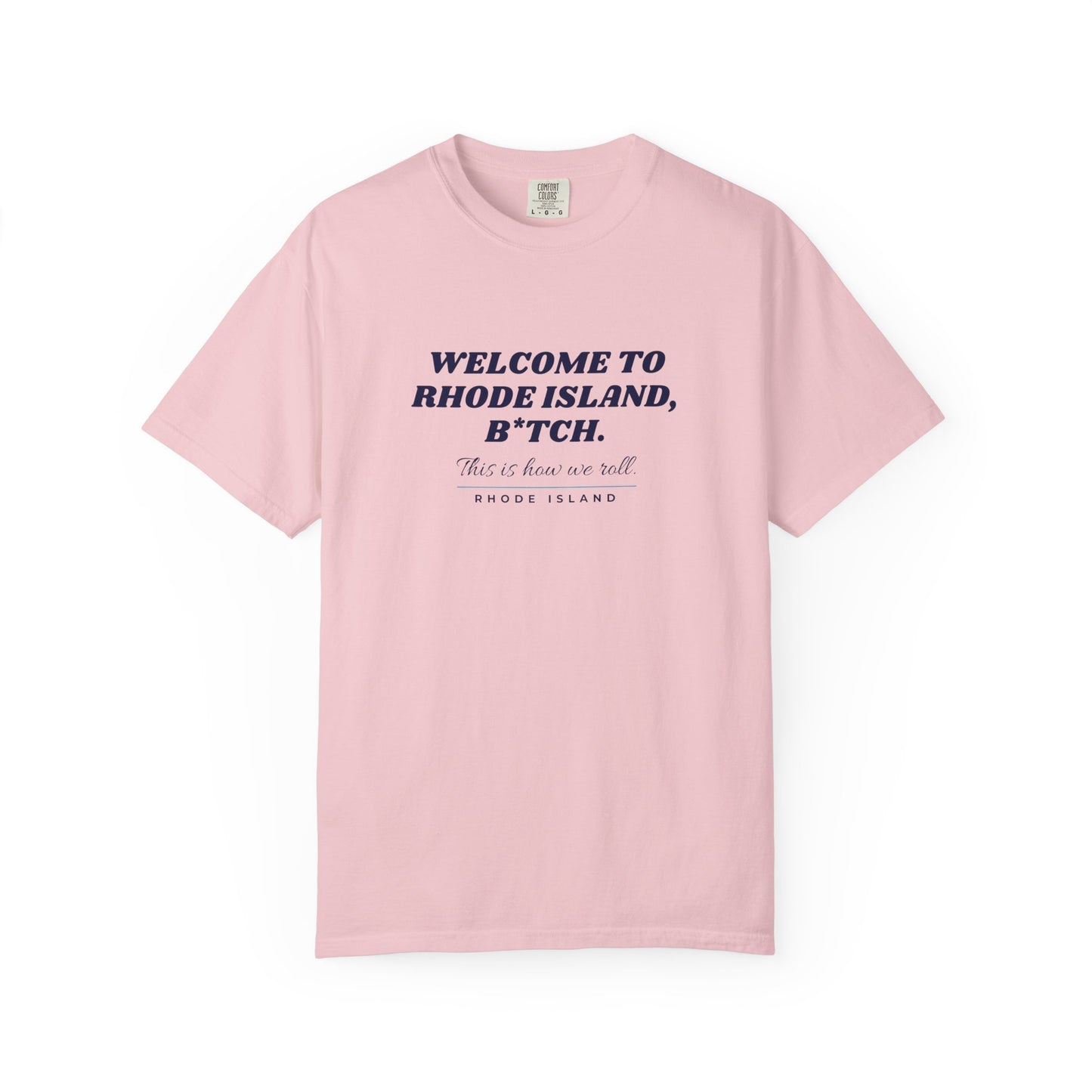 Welcome to Rhode Island B*TCH Shirt, Rhode Island Tee, RHORI, Real Housewives, Providence Shirt, Comfort Colors Tee, Rhode Island Gift