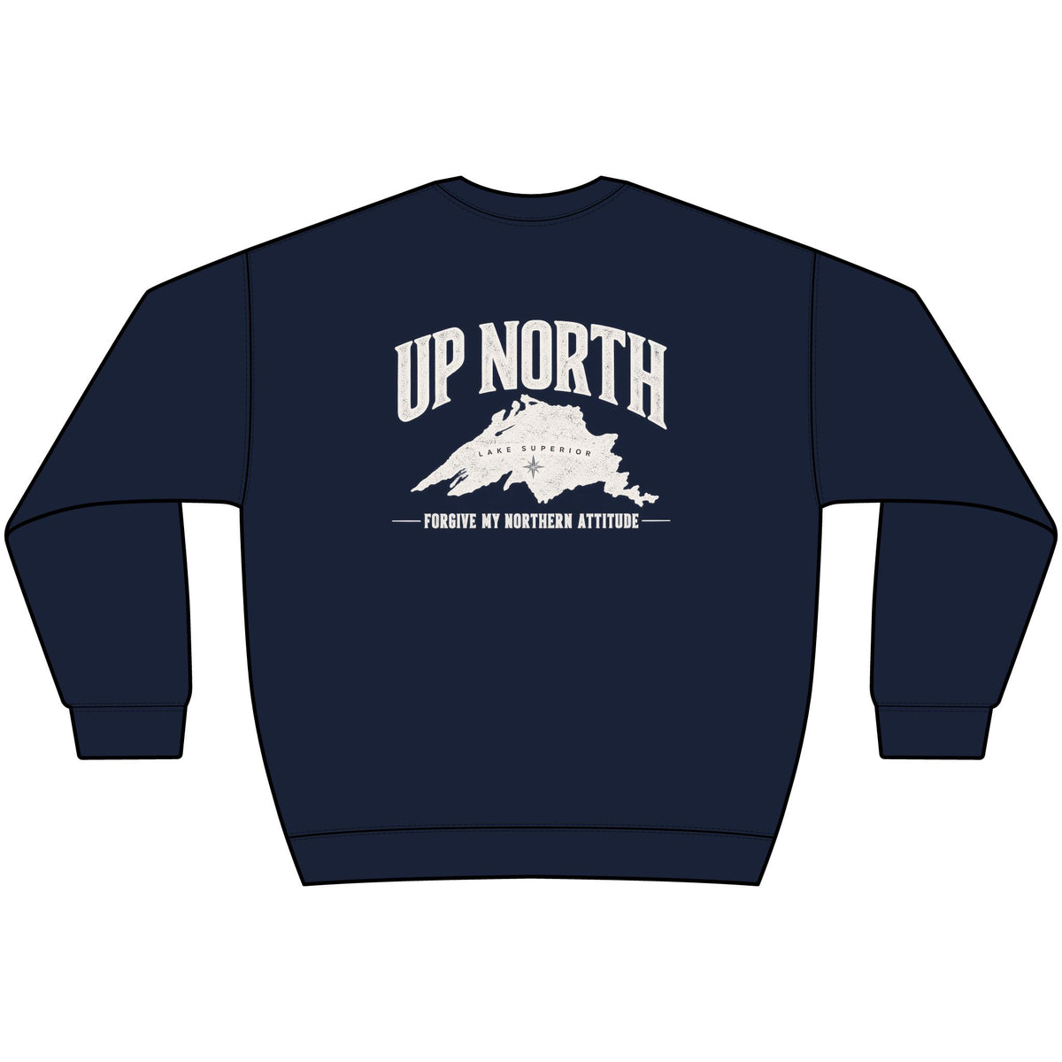 Up North Lake Superior “Forgive My Northern Attitude” Crewneck Sweatshirt