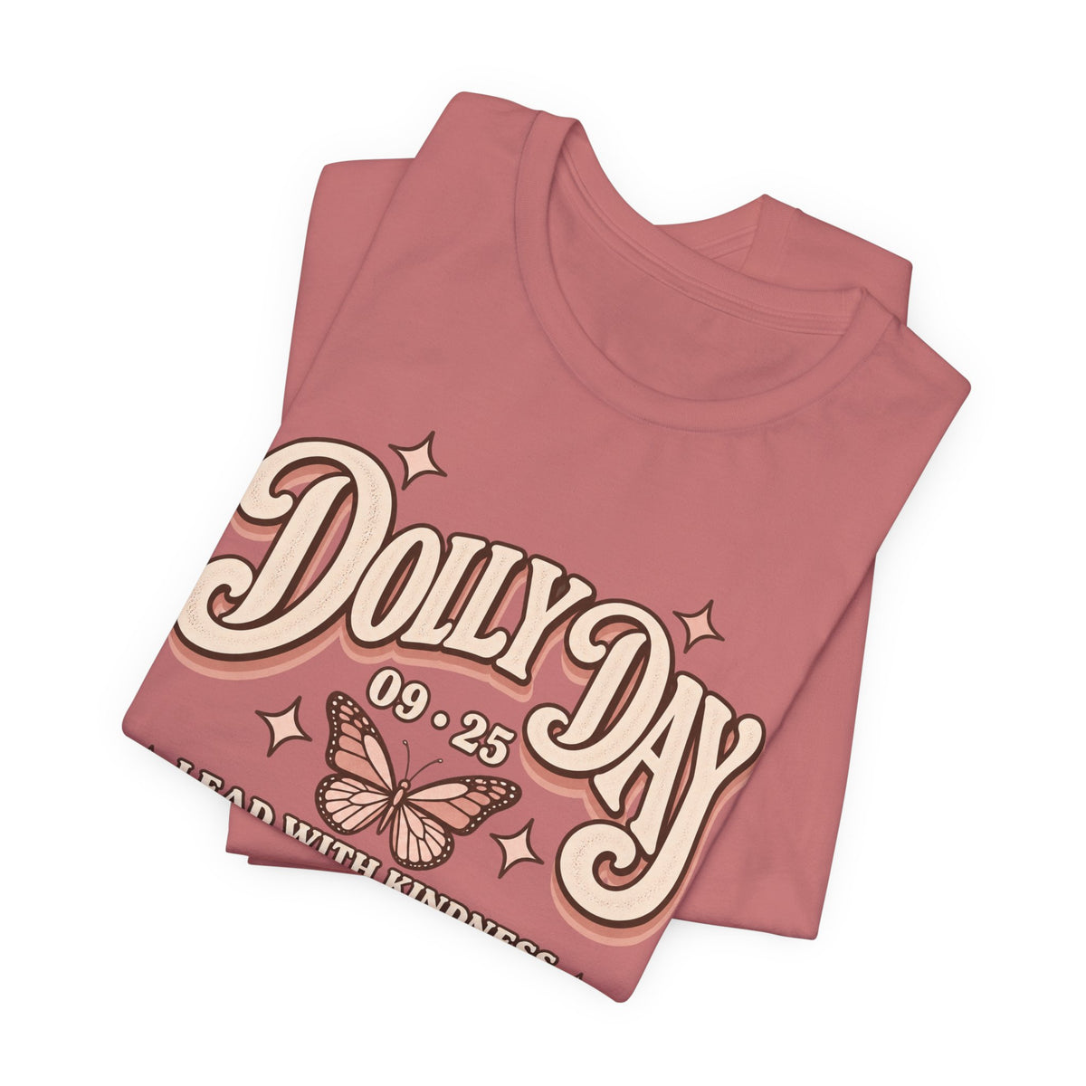 Dolly Day 9•25 Tee | Lead With Kindness & Add a Little Sparkle