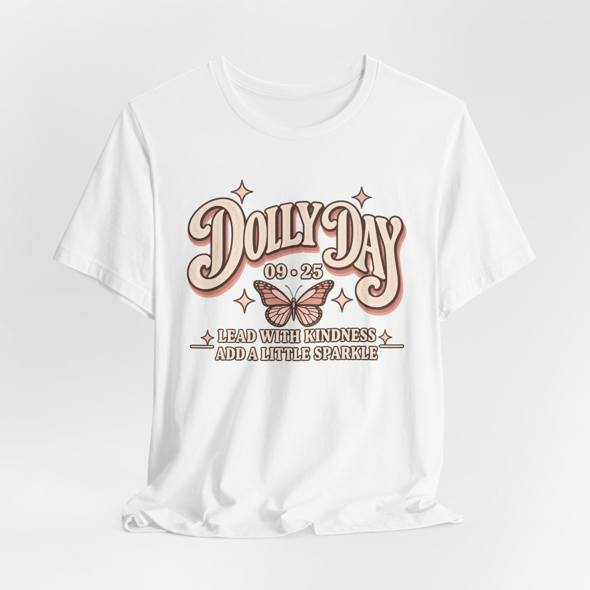 Dolly Day 9•25 Tee | Lead With Kindness & Add a Little Sparkle