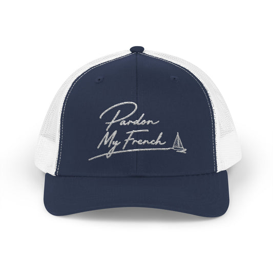 Pardon My French Trucker Cap | Script Sailboat Embroidered