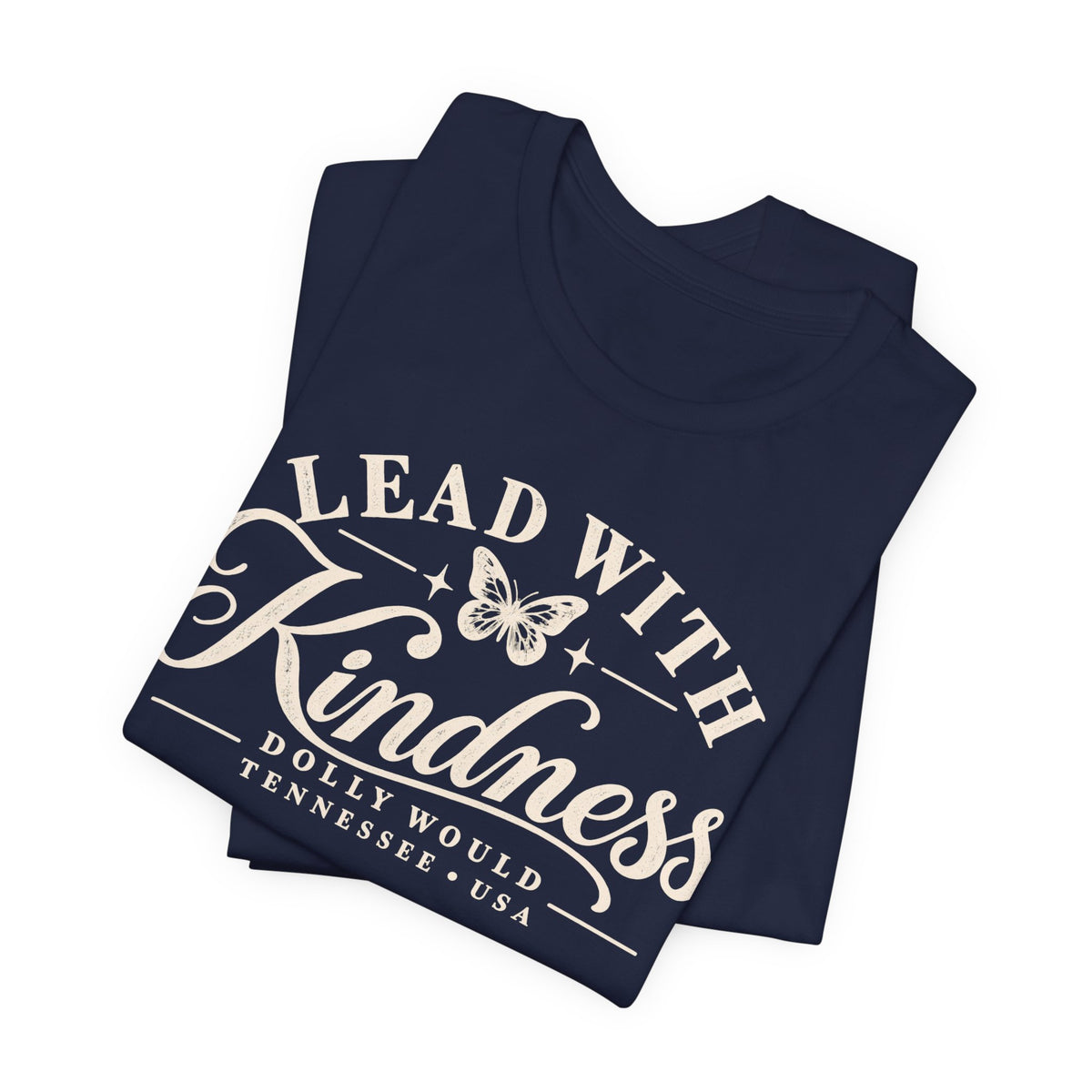 Lead With Kindness – Dolly Would Tennessee Tee 925