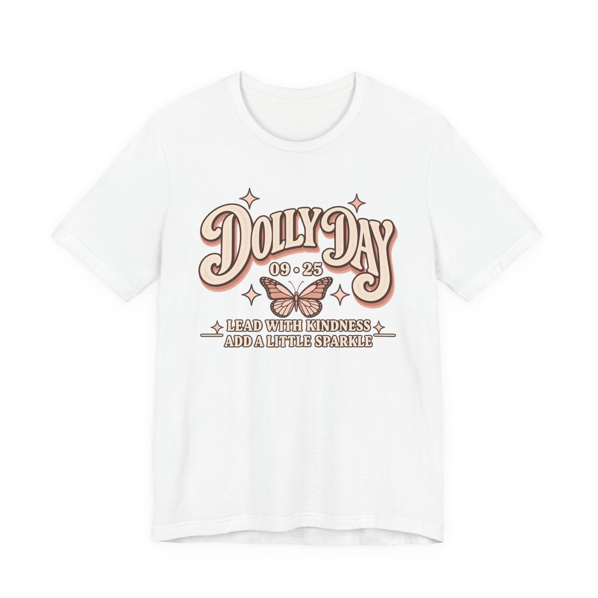 Dolly Day 9•25 Tee | Lead With Kindness & Add a Little Sparkle