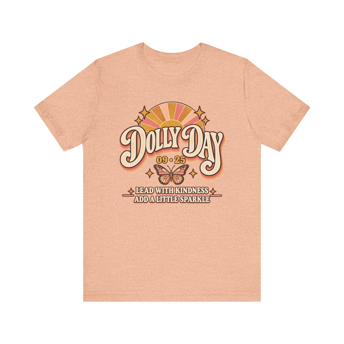 Dolly Day 09•25 Tee – Lead With Kindness, Add a Little Sparkle