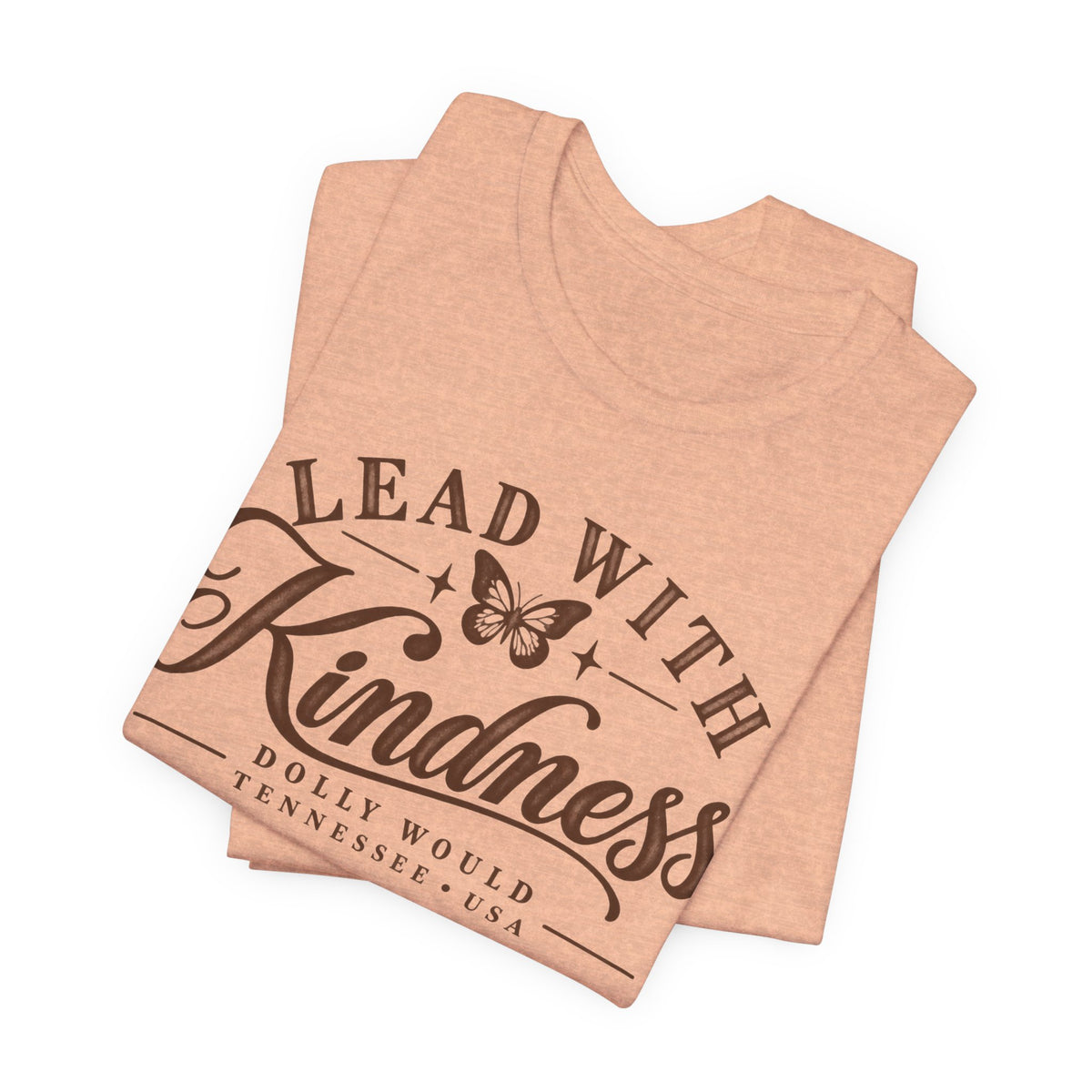 Lead With Kindness – Dolly Would Tennessee Tee 925
