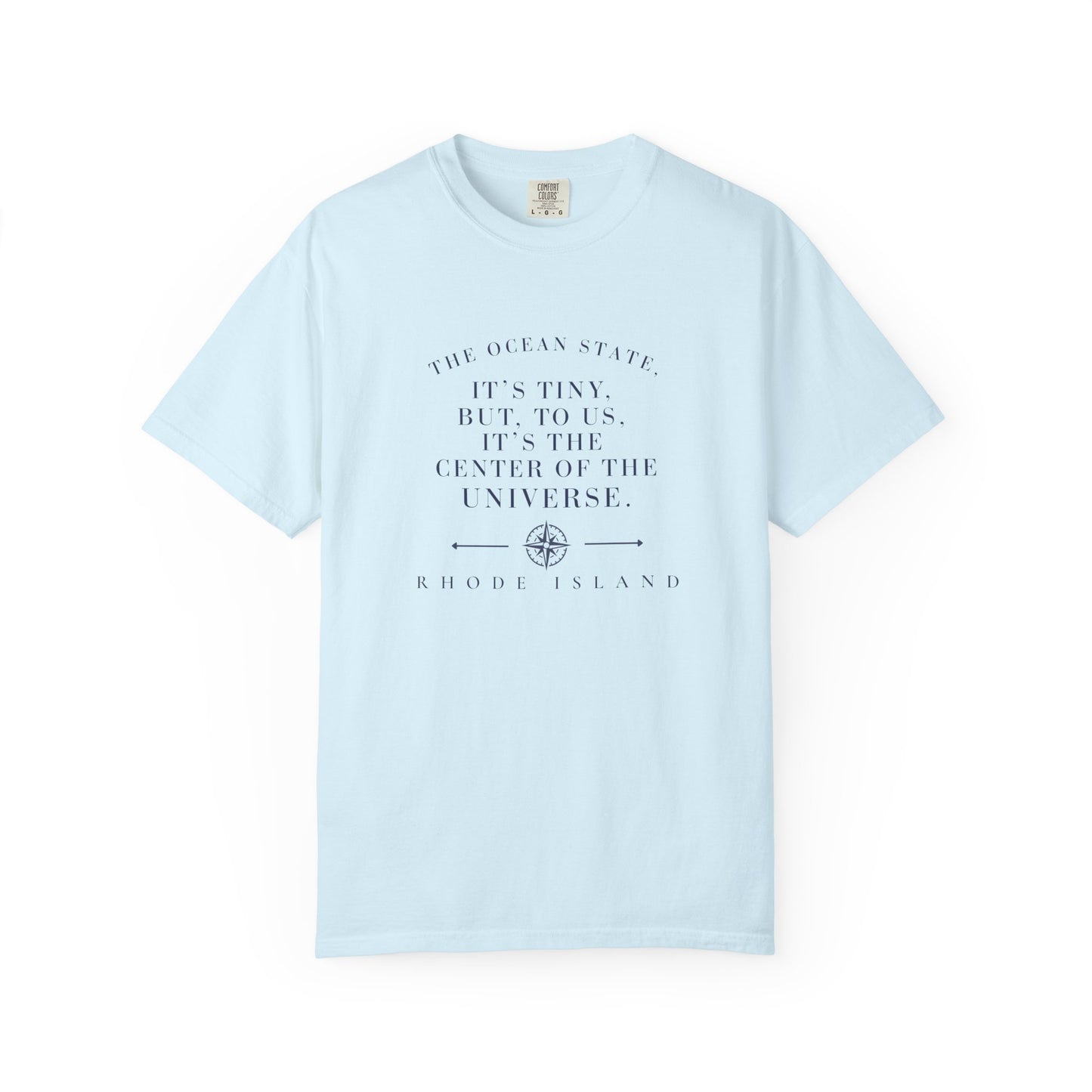 Rhode Island Ocean State Center of the Universe Local Pride tee
