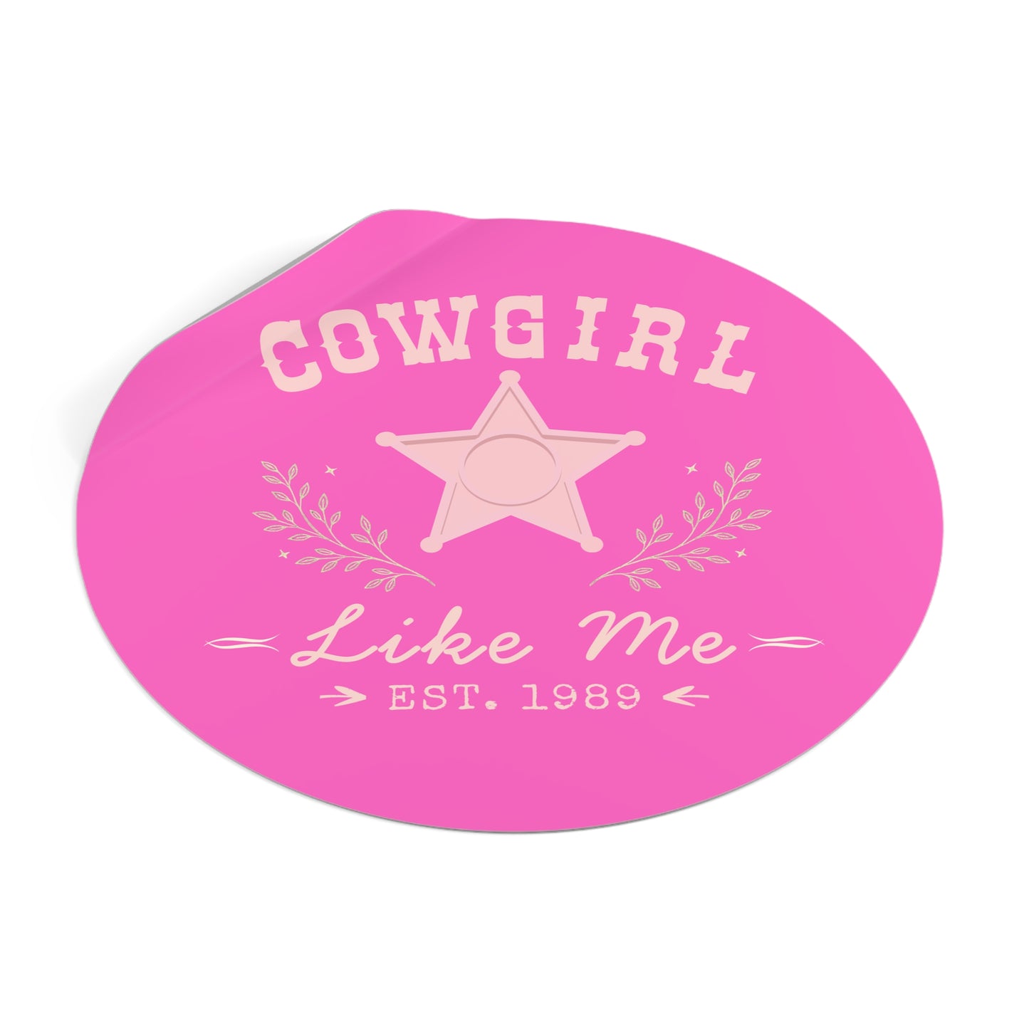 Cowgirl Like Me Sticker | Western Cowgirl Vinyl Decal | Pink Rodeo Sticker | Country Girl Gift | Laptop Water Bottle Tumbler Sticker
