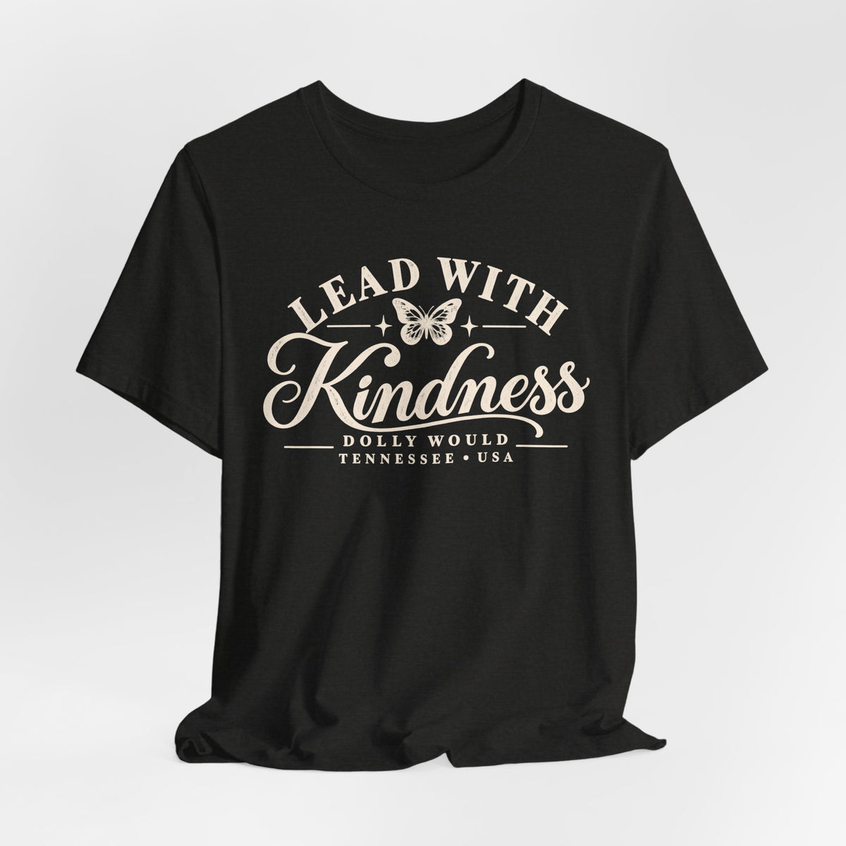Lead With Kindness – Dolly Would Tennessee Tee 925