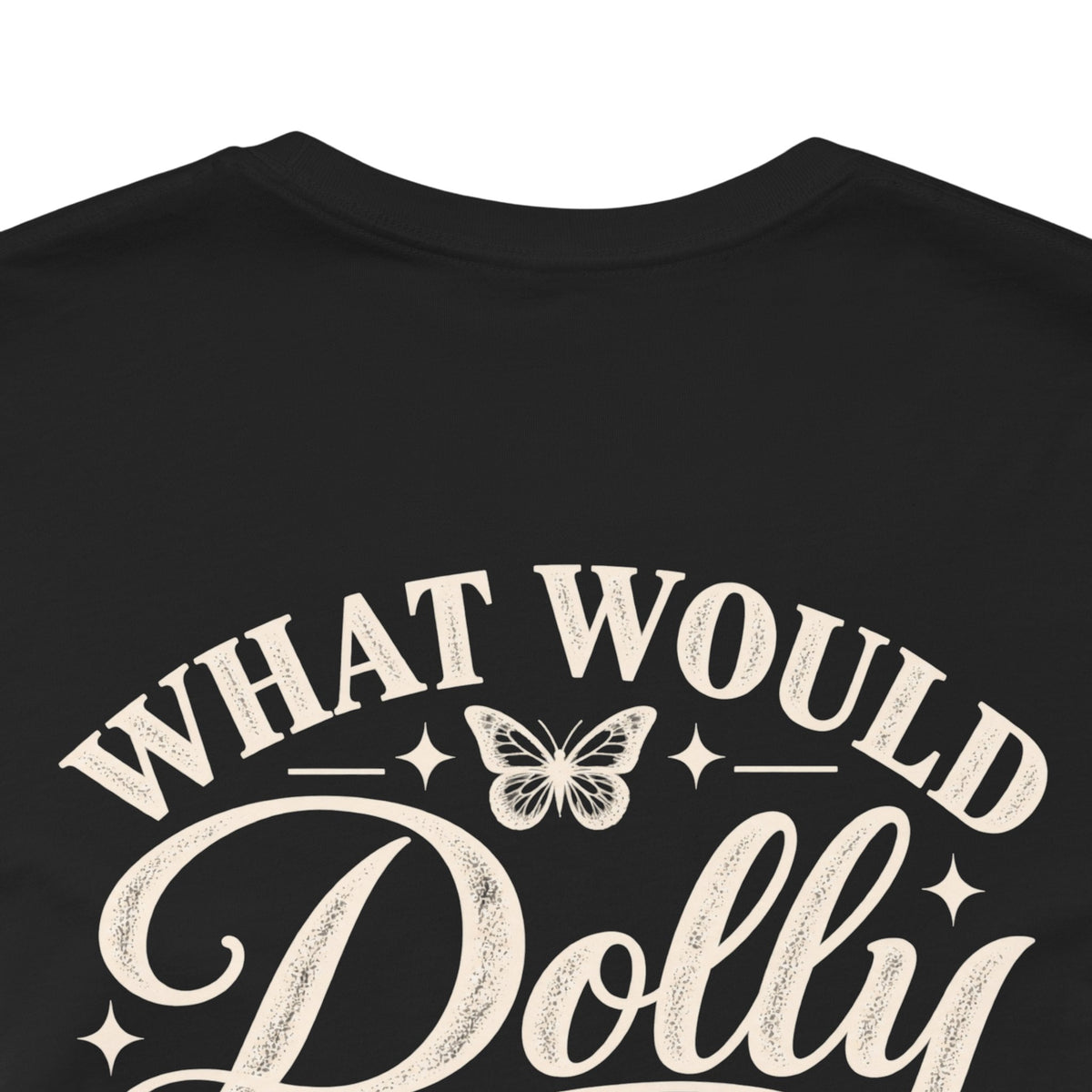 What Would Dolly Do? WWDD Two-Sided Tee | Lead With Kindness