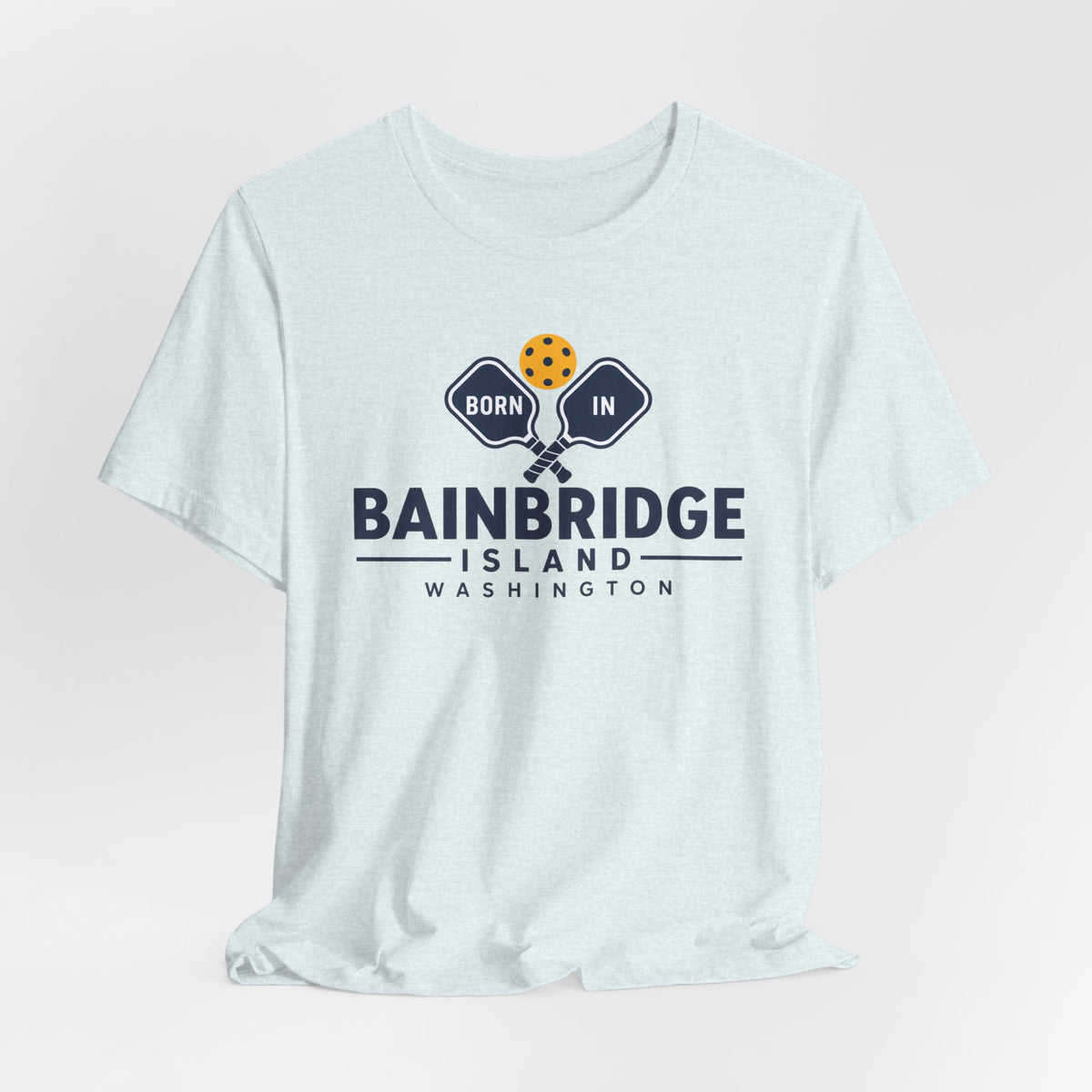 Born in Bainbridge Island Washington Pickleball Tee Unisex
