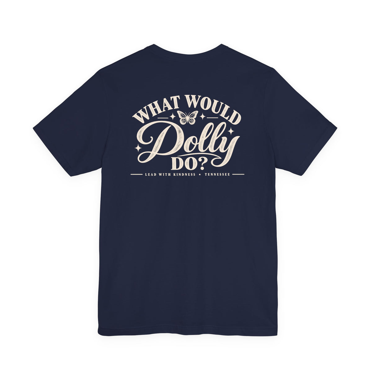 What Would Dolly Do? WWDD Two-Sided Tee | Lead With Kindness