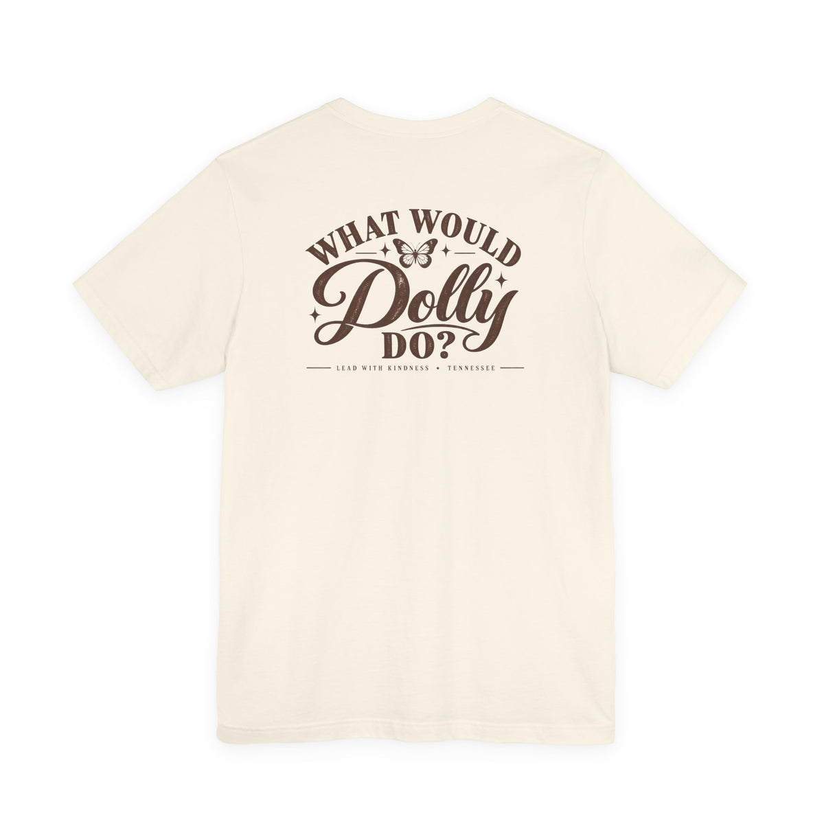 What Would Dolly Do? WWDD Two-Sided Tee | Lead With Kindness