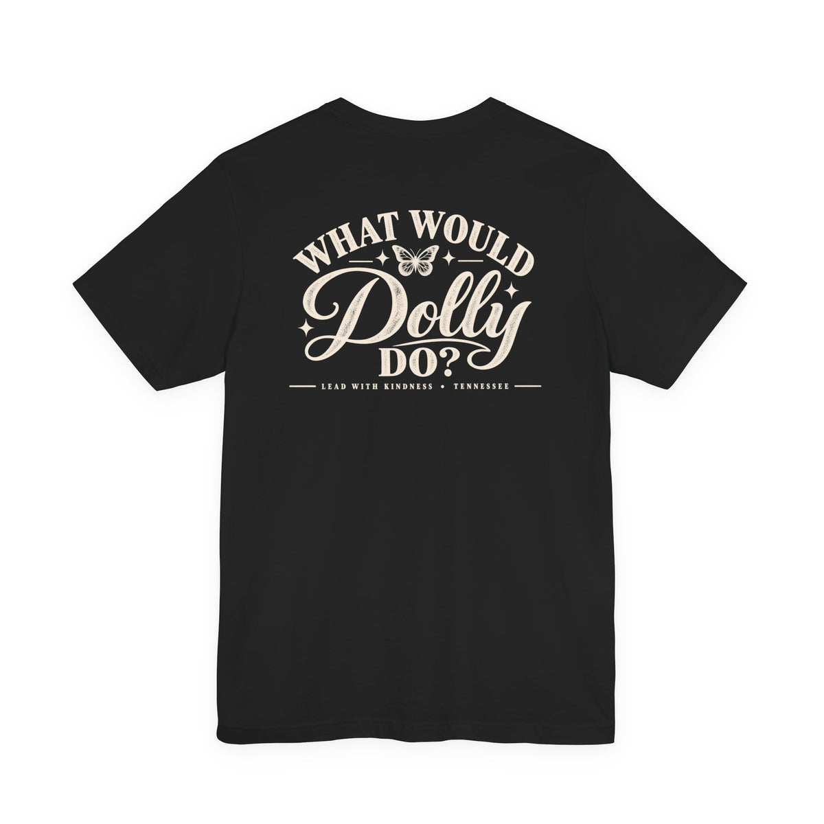 What Would Dolly Do? WWDD Two-Sided Tee | Lead With Kindness