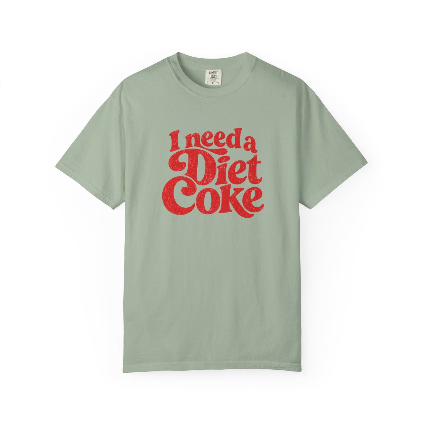 I Need a Diet Coke Tee | Diet Coke Shirt