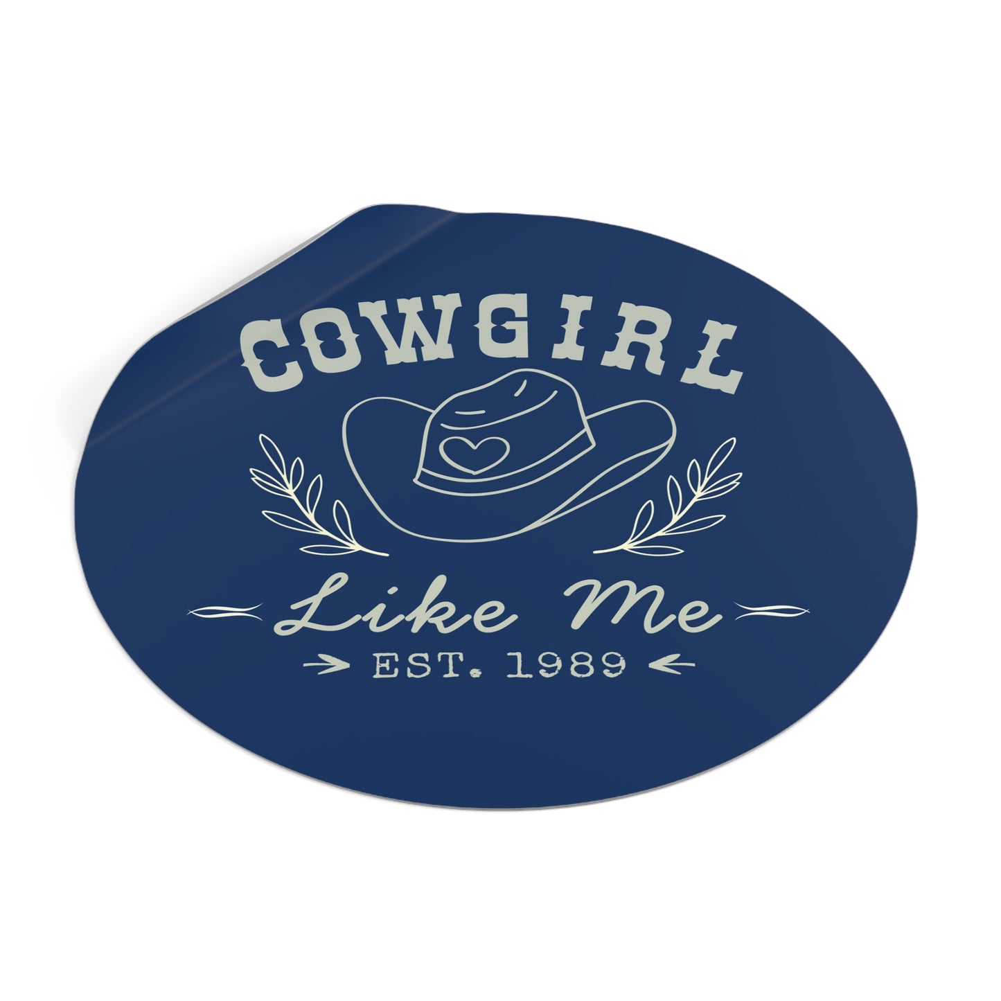 Cowgirl Like Me Sticker | Western Cowgirl Vinyl Decal | Rodeo Sticker | Country Girl Gift | Laptop Water Bottle Tumbler Sticker