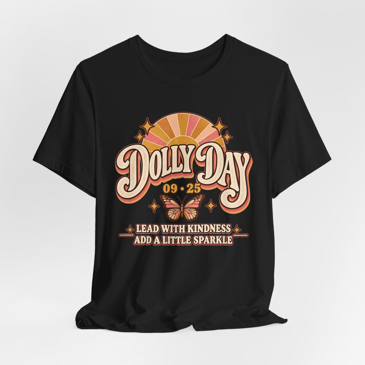 Dolly Day 09•25 Tee – Lead With Kindness, Add a Little Sparkle