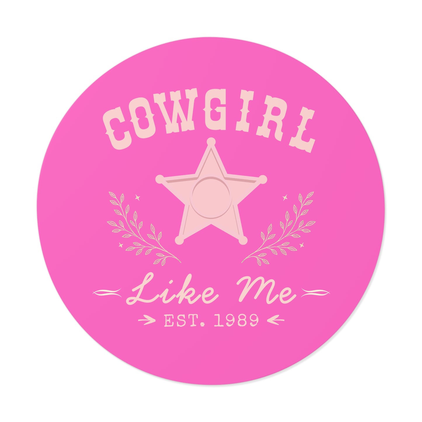 Cowgirl Like Me Sticker | Western Cowgirl Vinyl Decal | Pink Rodeo Sticker | Country Girl Gift | Laptop Water Bottle Tumbler Sticker