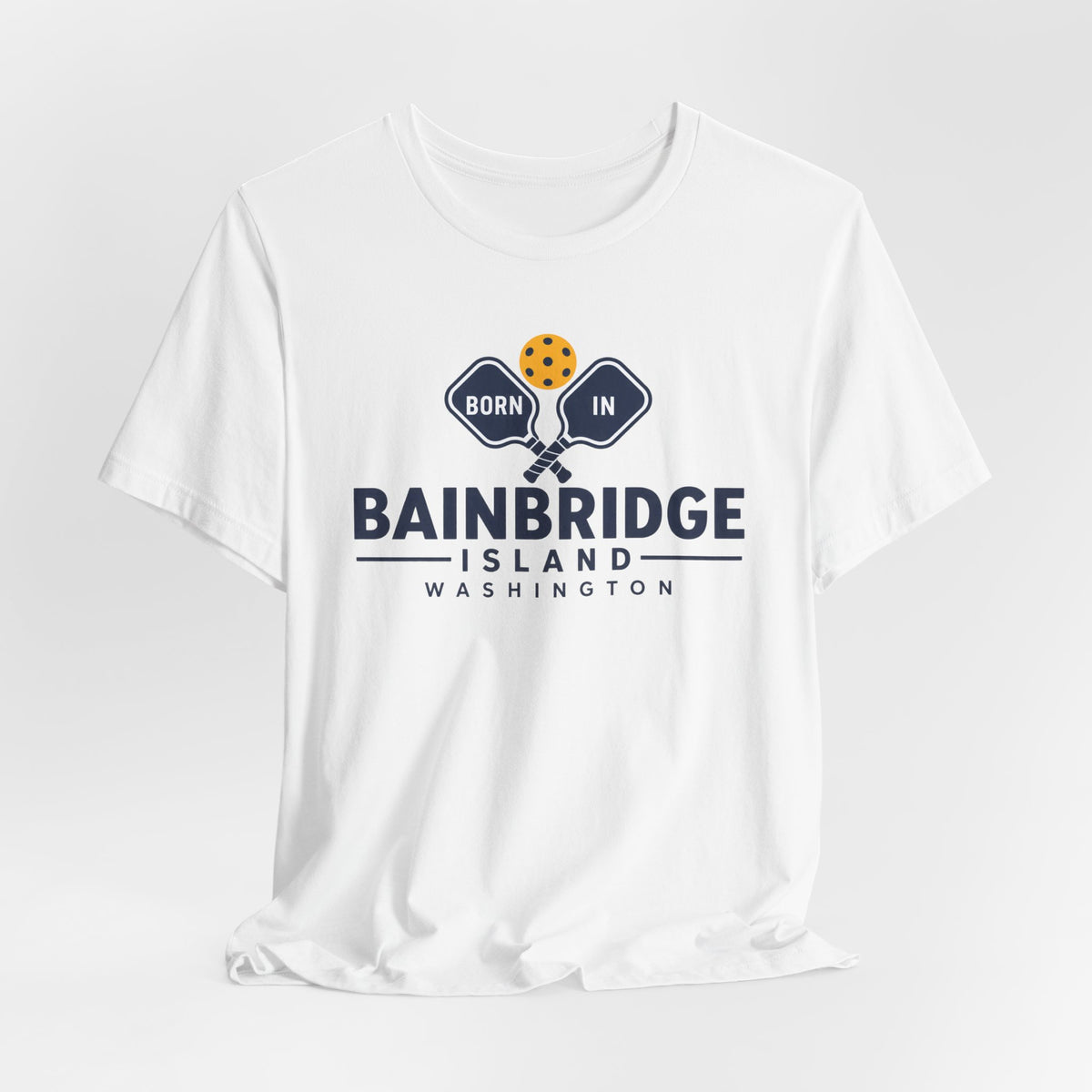 Born in Bainbridge Island Washington Pickleball Tee Unisex