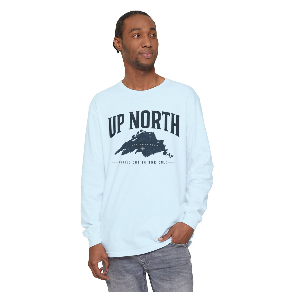 Up North Lake Superior “Raised Out in the Cold” Long Sleeve Tee