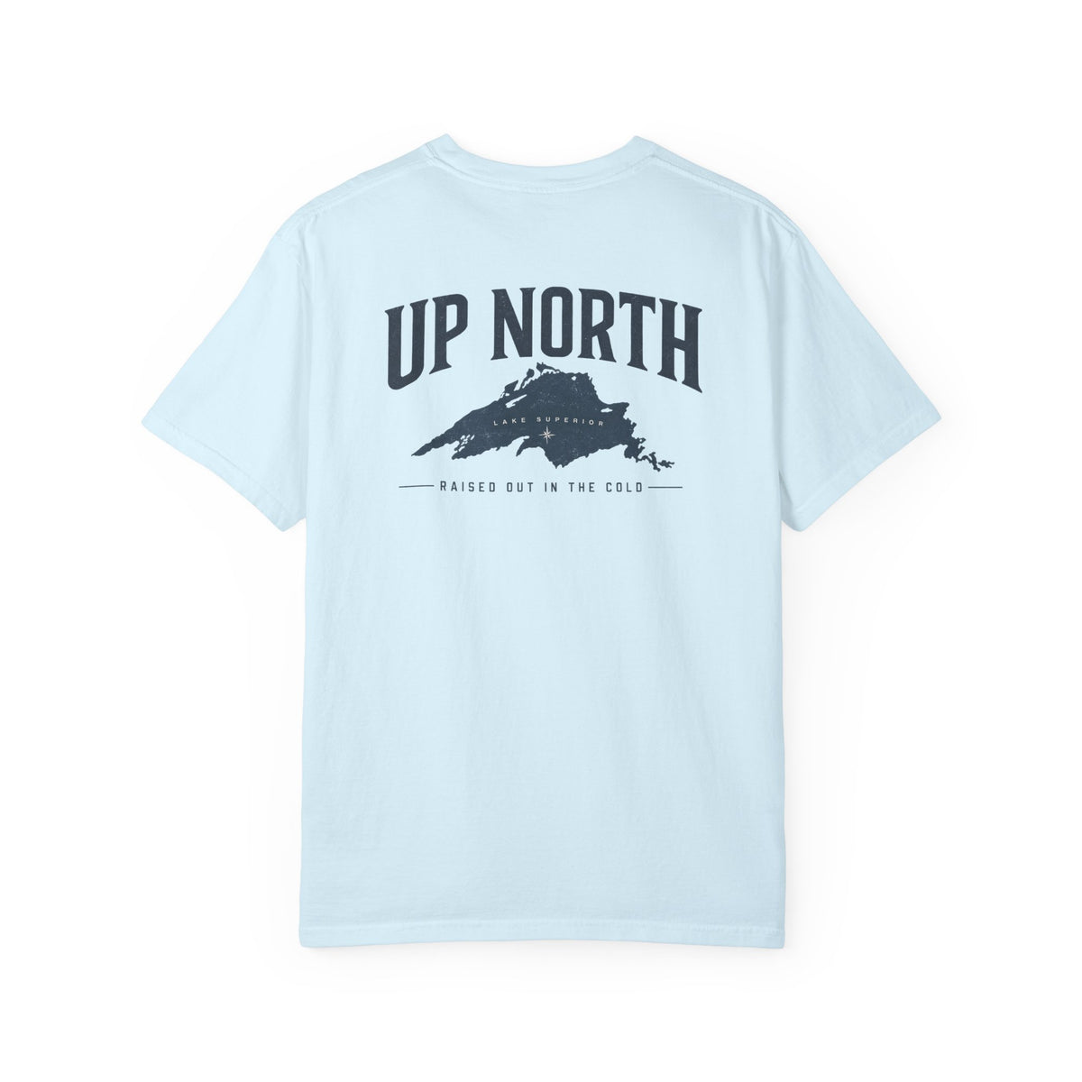 Up North Lake Superior T-Shirt | Raised Out in the Cold Graphic Tee