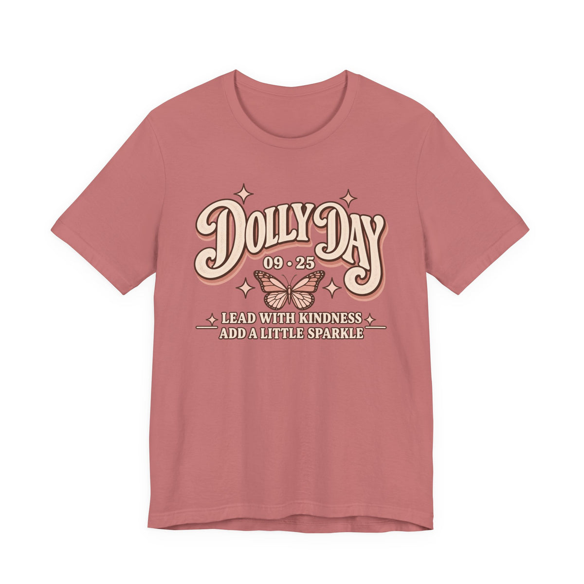 Dolly Day 9•25 Tee | Lead With Kindness & Add a Little Sparkle