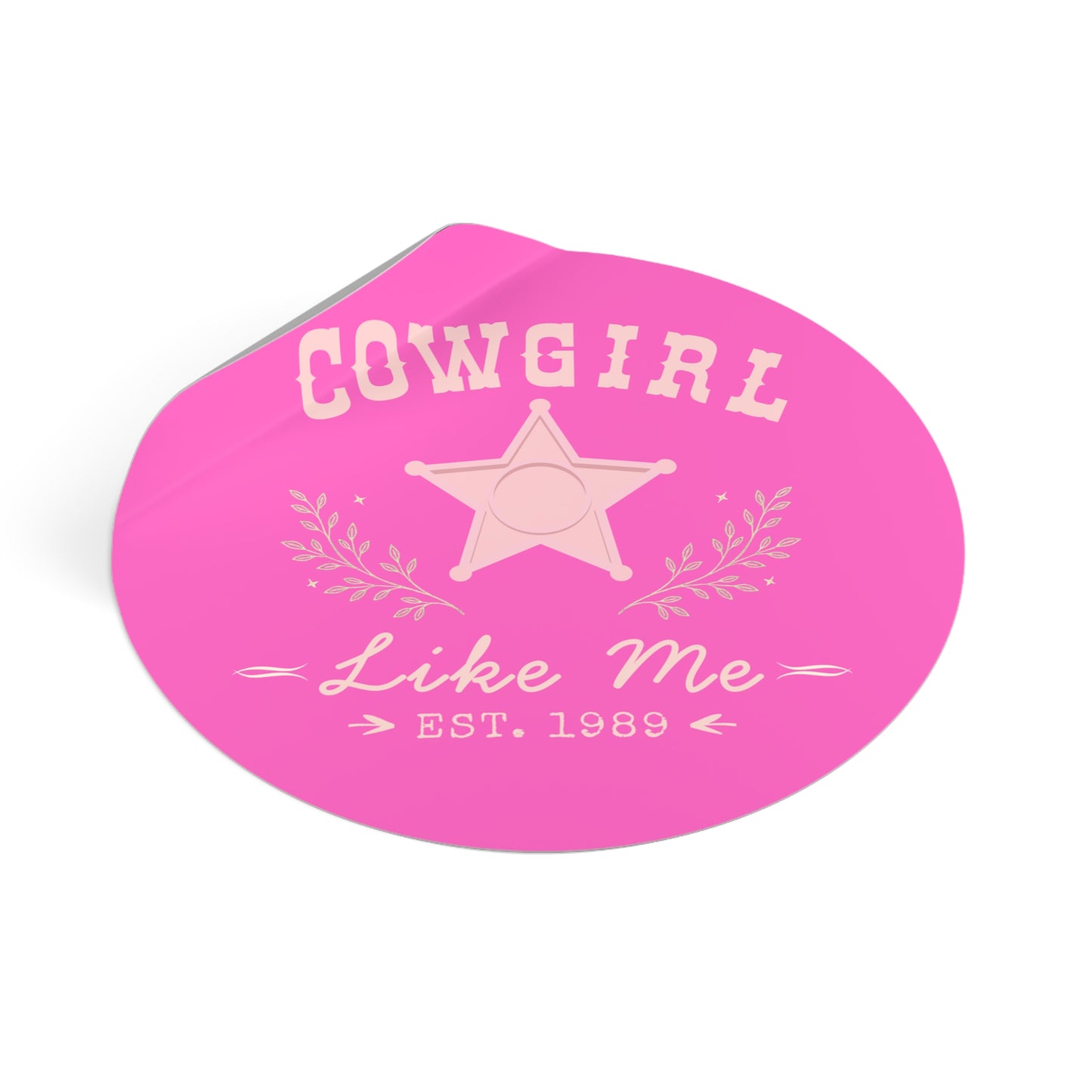 Cowgirl Like Me Sticker | Western Cowgirl Vinyl Decal | Pink Rodeo Sticker | Country Girl Gift | Laptop Water Bottle Tumbler Sticker