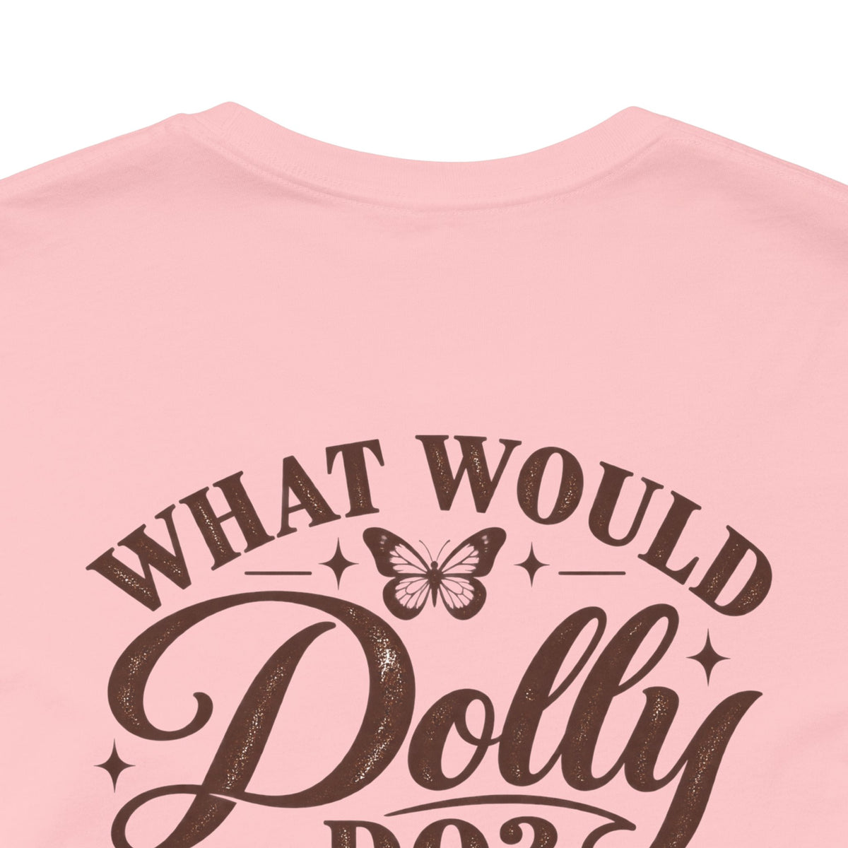 What Would Dolly Do? WWDD Two-Sided Tee | Lead With Kindness