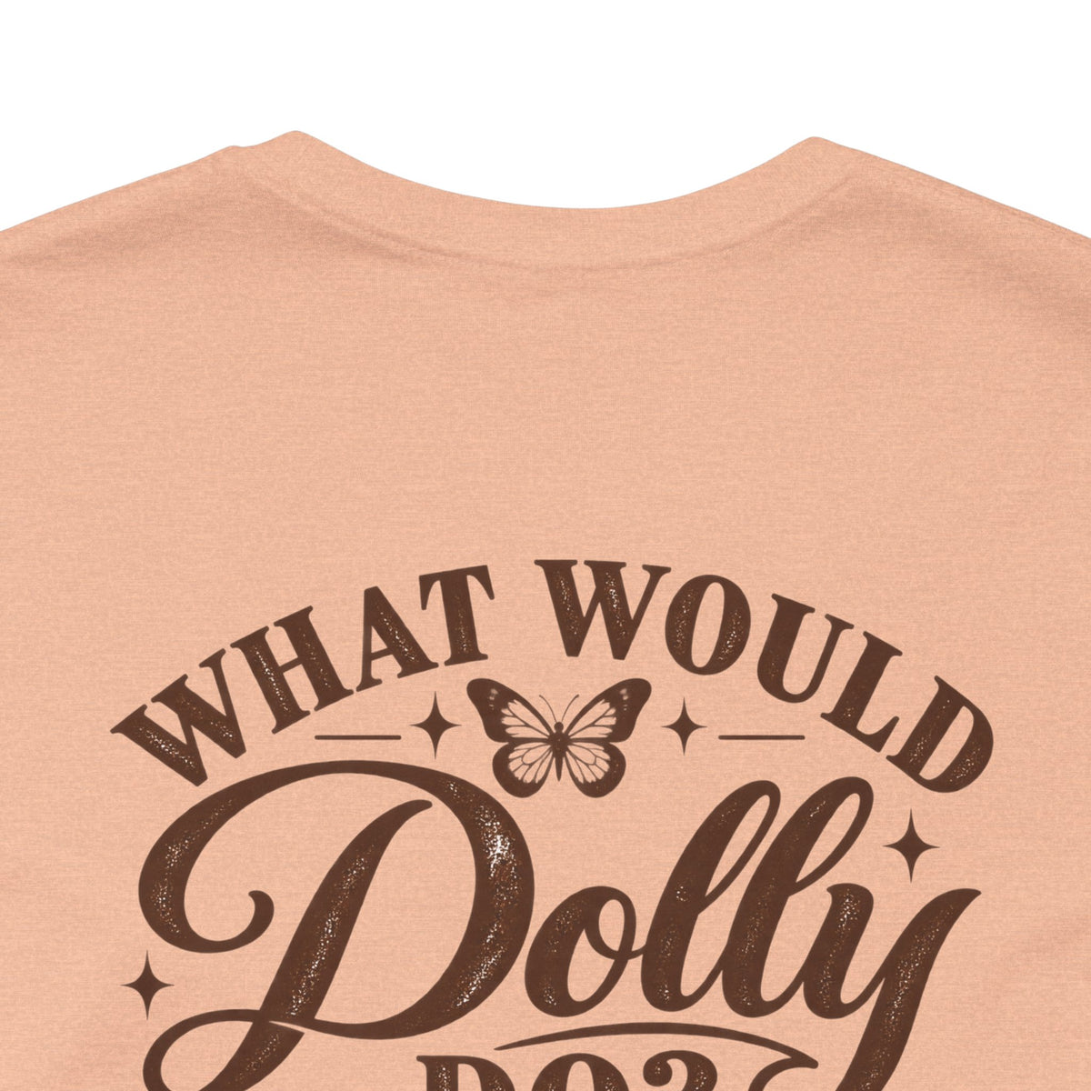 What Would Dolly Do? WWDD Two-Sided Tee | Lead With Kindness
