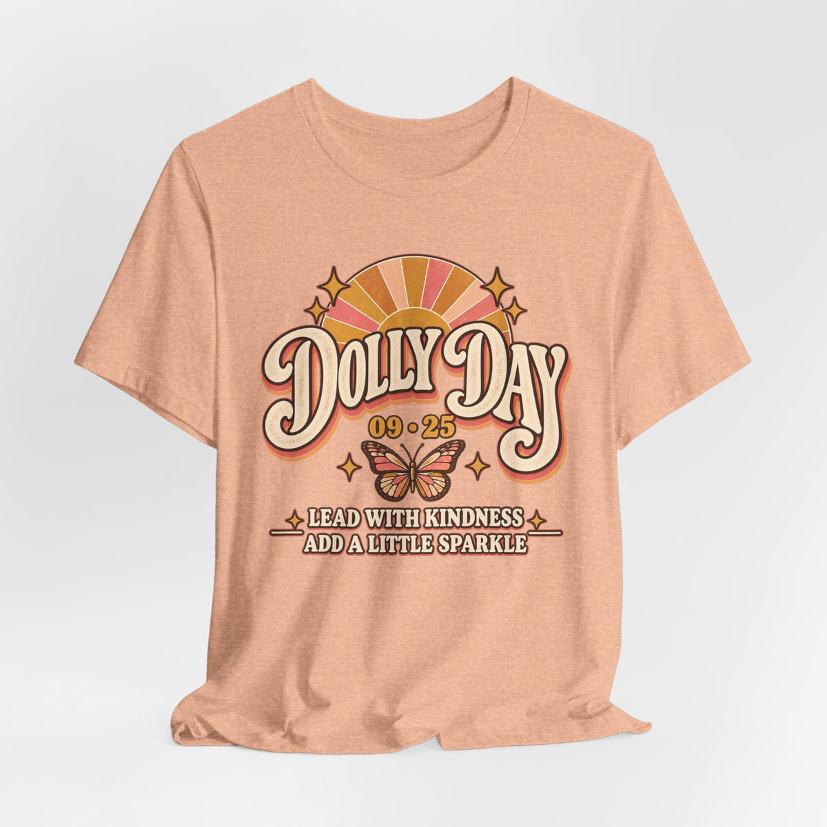 Dolly Day 09•25 Tee – Lead With Kindness, Add a Little Sparkle