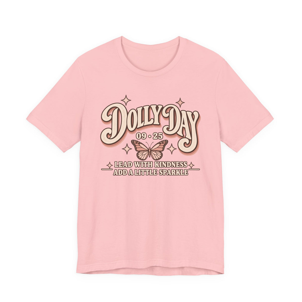 Dolly Day 9•25 Tee | Lead With Kindness & Add a Little Sparkle