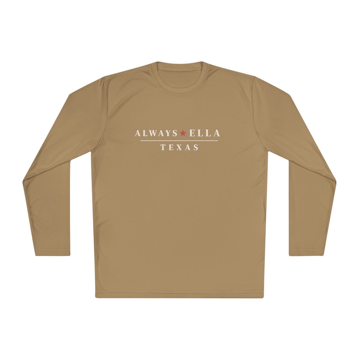 Always Ella Texas Long Sleeve Shirt | Unisex Performance Tee | Country Concert Shirt | Western Graphic Long Sleeve