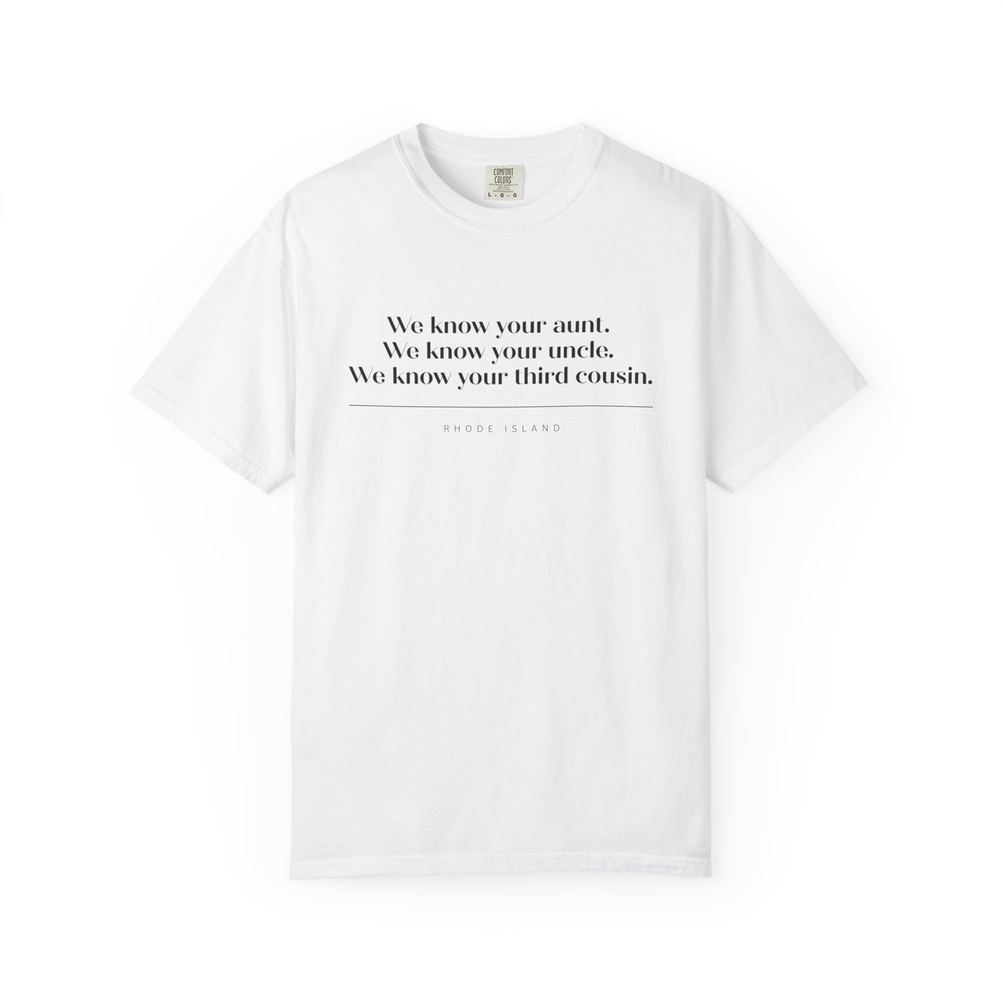 We Know Your Aunt Shirt, Rhode Island Tee, RHORI Inspired Shirt, Ocean State Gift, Everyone Knows Everyone Tee