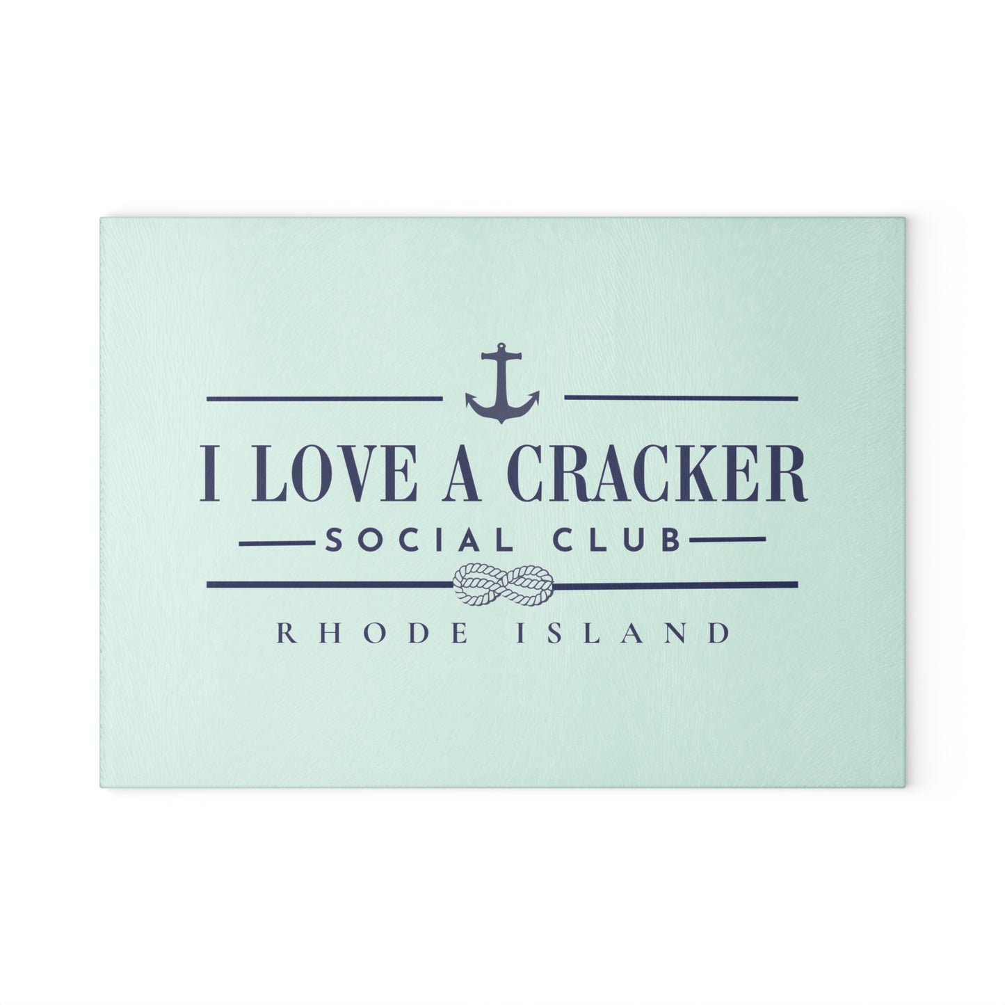 I Love a Cracker Social Club Glass Cutting Board | RHORI Rhode Island Kitchen Decor | Charcuterie Board Gift