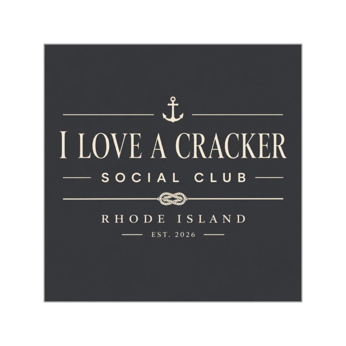 I Love a Cracker Square Sticker | Rhode Island Sticker | Ocean State Decal | Funny RI Gift | Coastal New England Waterproof Vinyl Sticker