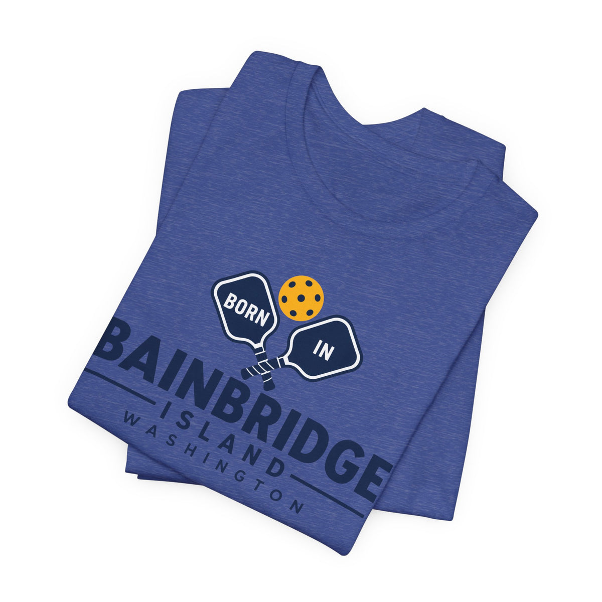 Born in Bainbridge Island Washington Pickleball Tee Unisex