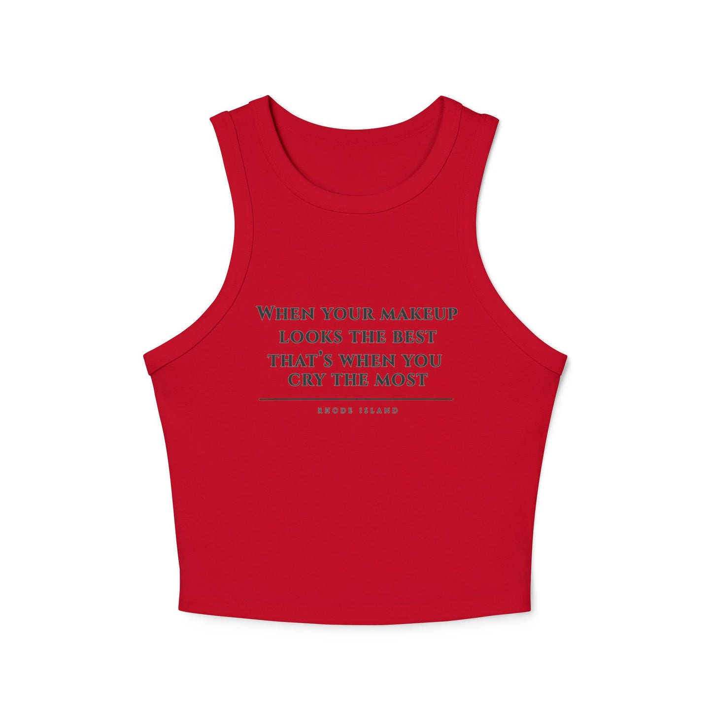 Rhode Island When Your Makeup Looks The Same Tank Top | White Ribbed Racerback Cropped Tank RHORI