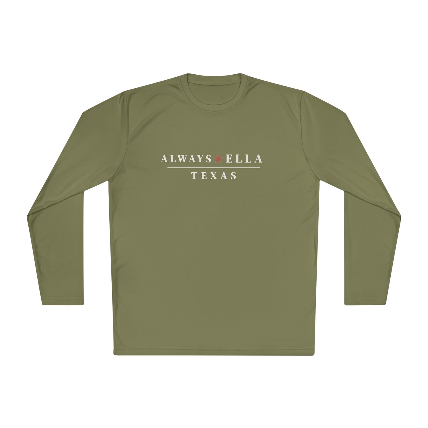 Always Ella Texas Long Sleeve Shirt | Unisex Performance Tee | Country Concert Shirt | Western Graphic Long Sleeve