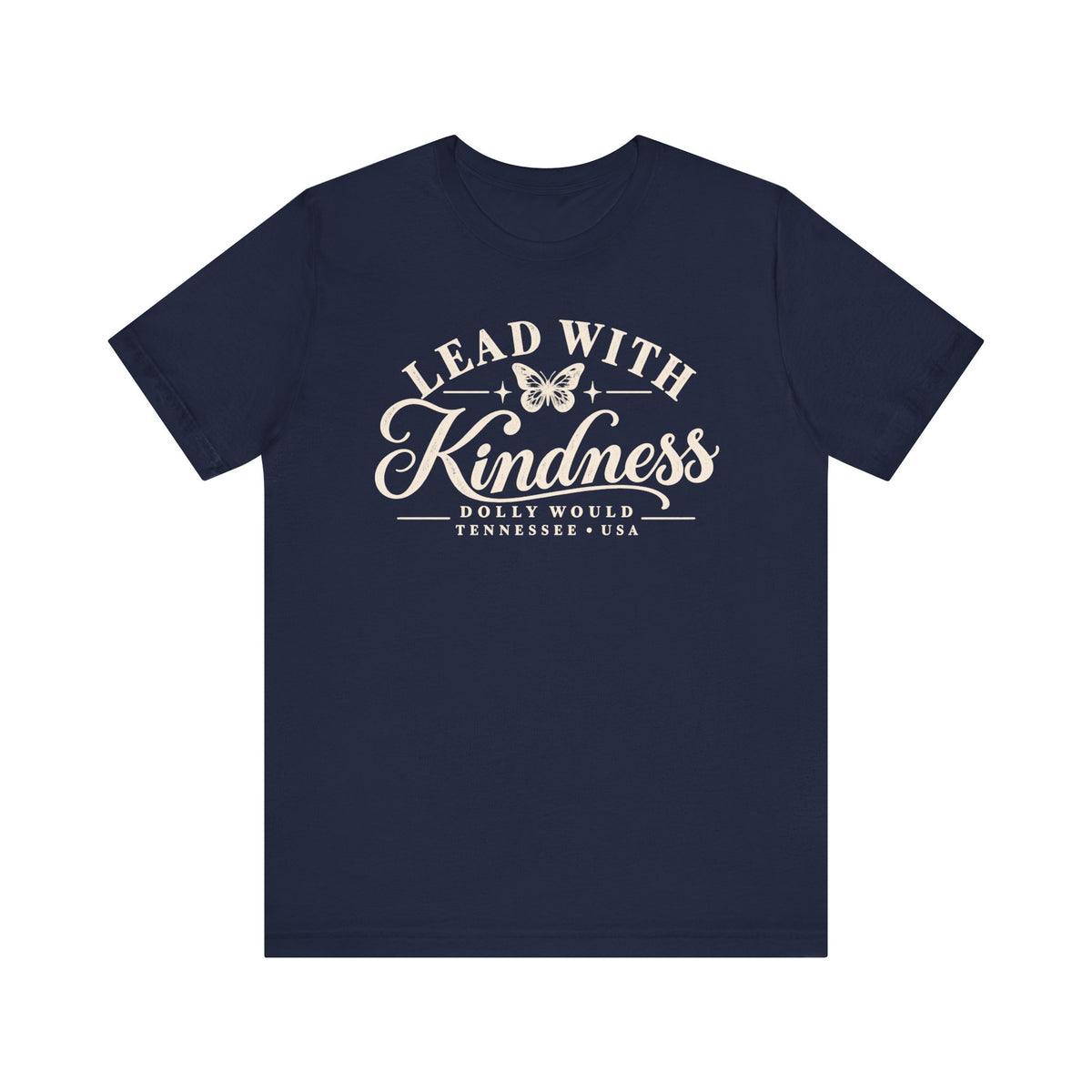 Lead With Kindness – Dolly Would Tennessee Tee 925
