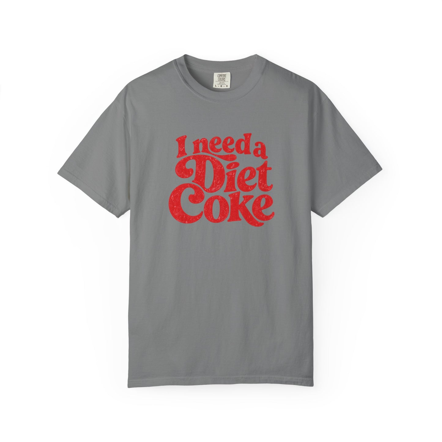 I Need a Diet Coke Tee | Diet Coke Shirt