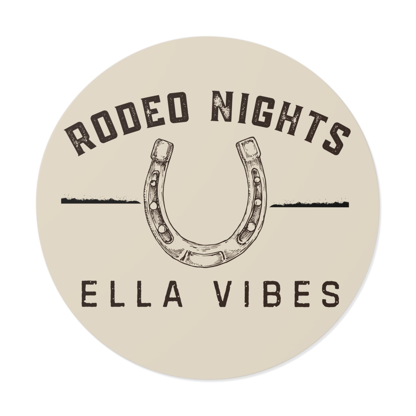 Rodeo Nights Ella Vibes Round Vinyl Sticker | Western Cowgirl Decal | Country Rodeo Waterproof