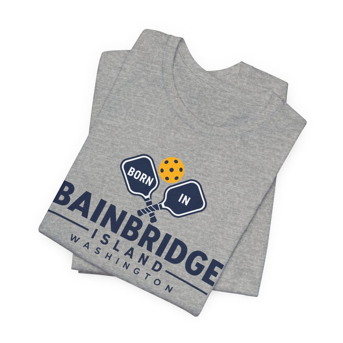 Born in Bainbridge Island Washington Pickleball Tee Unisex