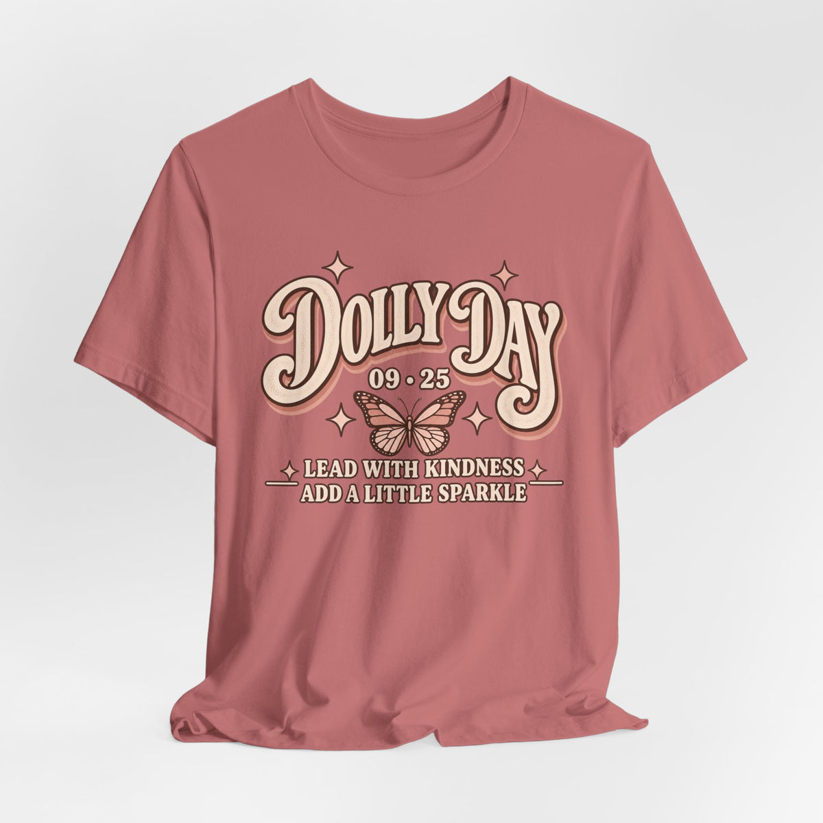 Dolly Day 9•25 Tee | Lead With Kindness & Add a Little Sparkle