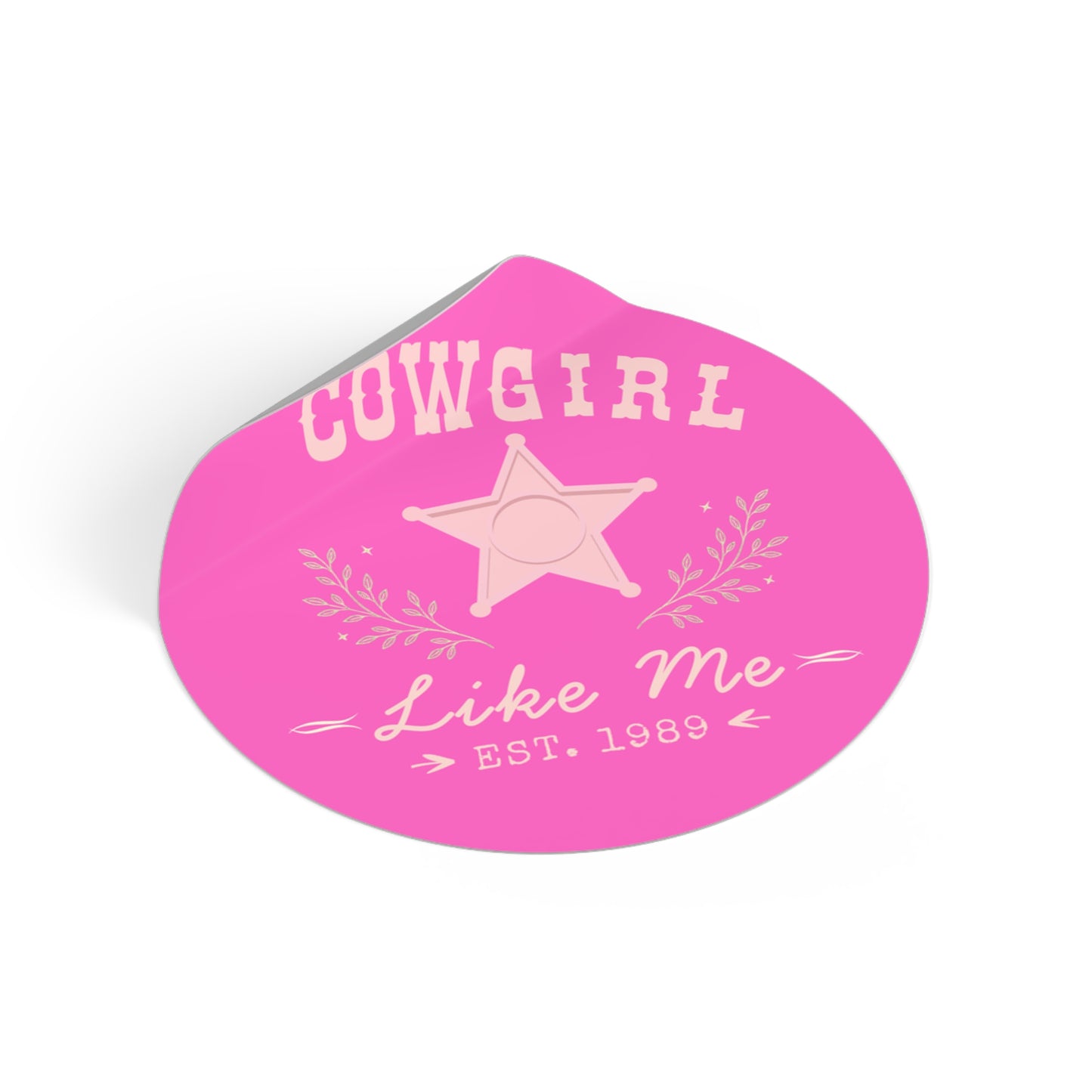 Cowgirl Like Me Sticker | Western Cowgirl Vinyl Decal | Pink Rodeo Sticker | Country Girl Gift | Laptop Water Bottle Tumbler Sticker