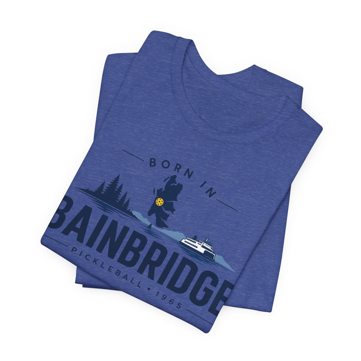 Born in Bainbridge Pickleball 1965 Tee | Bainbridge Island Washington