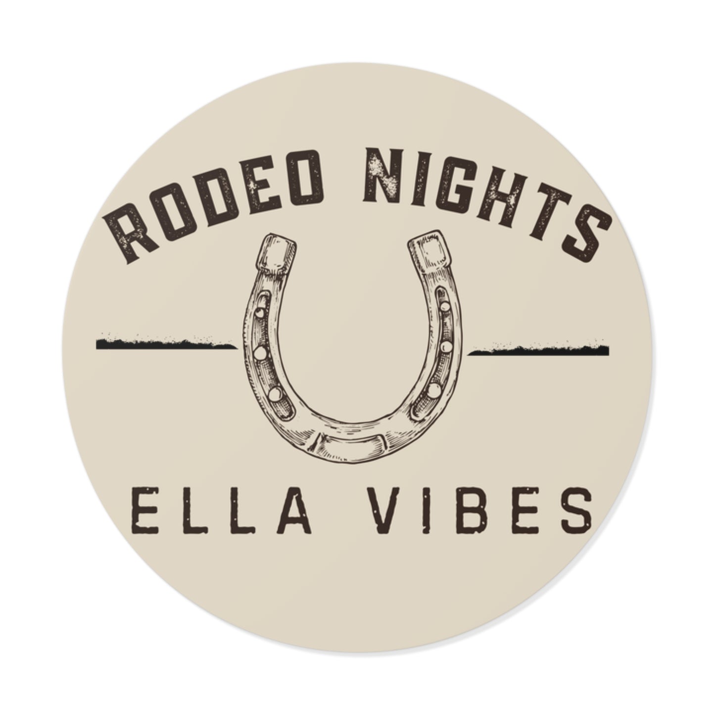 Rodeo Nights Ella Vibes Round Vinyl Sticker | Western Cowgirl Decal | Country Rodeo Waterproof